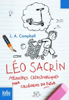Léo Sacrin - Mémoires catastrophiques pour collégiens du futur