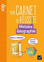 Mon carnet de réussite Histoire-Géographie 6e Ed. 2023 - Repères et méthodes