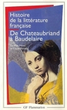 Histoire de la littérature française - De Chateaubriand à Baudelaire