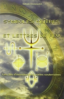 Comprendre l'ésotérisme par les symboles : Le guide qui permet de décrypter  les signes qui vous entourent
