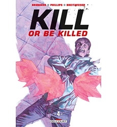 Kill Or Be Killed Tome 4