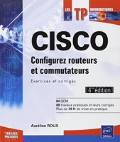 Cisco - Exercices et corrigés (4ième édition)