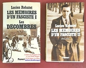 Les mémoires d'un fasciste, Tome I, 1938 - 1940 et Tome II, 1941 - 1947 / Les Décombres