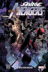 Savage Avengers T04 - Le roi en noir de Kev Walker