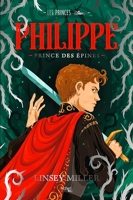Les Princes Disney - Philippe - Prince des épines