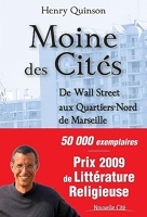 Moine des Cités - De Wall Street aux Quartiers-Nord de Marseille