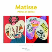 Matisse Paires Et Series - Album De L'Exposition (Bilingue Anglais / Francais)