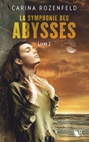 La Symphonie des Abysses - Livre 2 (02)