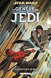 Star Wars - La genèse des Jedi T02 - Le Prisonnier de Bogan