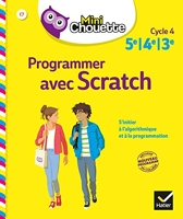 Mini Chouette Programmer avec Scratch 5e/4e/3e - Cahier de soutien en maths (cycle 4)