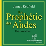 La prophétie des Andes - La prophétie des Andes 1 - Format Téléchargement Audio - 16,80 €