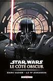 Star Wars - Le Côté obscur T14 - Dark Vador - Le 9e assassin - Format Kindle - 9,99 €