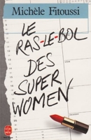 Le Ras-le-bol des Super Women