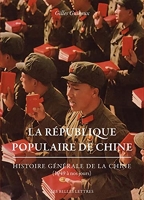 La République populaire de Chine - Histoire générale de la Chine (1949 à nos jours)