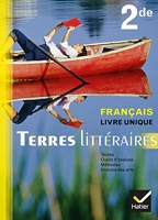 Terres Littéraires Français livre unique 2de éd. 2011 - Manuel de l'élève (format compact)