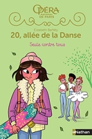 20, Allée De La Danse - Seule contre tous saison 2, tome 3 - Opéra de Paris- Dès 8 ans (3)