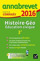 Histoire Géographie Education civique 3e - Sujets et corrigés