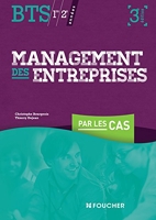 Management des entreprises par les cas BTS 3e édition