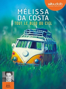 Tout le bleu du ciel - Livre audio 2 CD MP3 de Mélissa Da Costa