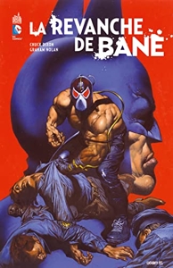 Batman La Revanche De Bane - Tome 0 de Nolan Graham