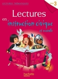 Lectures thématiques Cycle 3 - Instruction civique et morale - Elève - Ed. 2014 by Cécile Deram (2014-09-17) - Hachette Éducation - 17/09/2014