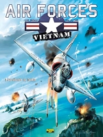 Air Forces Vietnam, tome 2 - Sarabande au Tonkin
