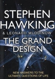 The Grand Design - New Answers to the Ultimate Questions of Life by Hawking, Stephen, Mlodinow, Leonard (2010) Hardcover