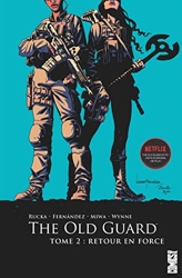 The Old Guard - Tome 02 - Retour en force de Leandro Fernandez