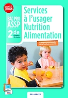 Services à l'usager nutrition alimentation 2e Bac Pro ASSP
