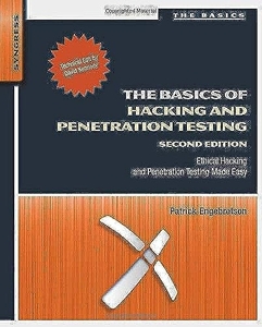The basics of hacking and penetration testing - Ethical Hacking and Penetration Testing Made Easy de Patrick Engebretson