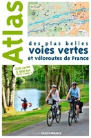 Atlas des plus belles voies vertes et véloroutes de France