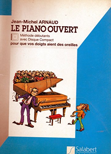 Piano ouvert +CD (Méthode débutants) Piano, Arnaud - les Prix d