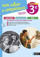 Histoire Géo EMC 3ème Cahier d'Activités 2017 - Mon cahier de compétences, Edition 2017