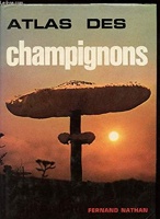 L'Atlas Des Champignons