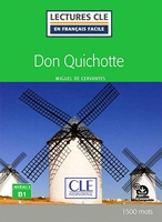 Lecture CLE en français facile Don Quichotte niveau B1 - Niveau 3/B1 - Lecture CLE en français facile - Livre + Audio téléchargeable