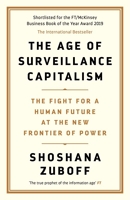The Age Of Surveillance Capitalism - The Fight for a Human Future at the New Frontier of Power: Barack Obama's Books of 2019