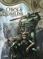 Orcs et Gobelins T06 - Ayraak