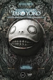 L'oeuvre étrange de Taro Yoko - édition luxe - De Drakengard à NieR : Automata. Préface de Taro Yoko.