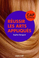 Réussir les arts appliqués CAP coiffure (2014) - Référence - Epreuve écrite
