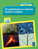 50 expériences en sciences faciles à réaliser (+ CD-Rom) CM1-CM2 - Livre avec 1 CD-Rom