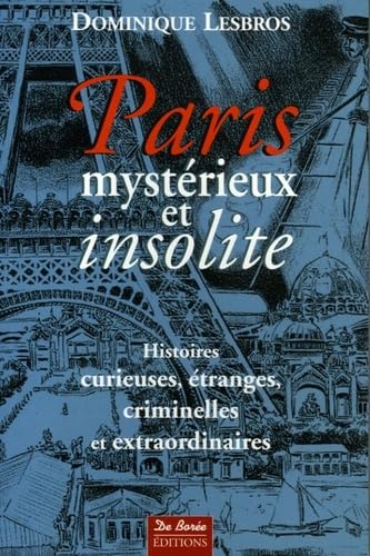 couverture de : Paris myst&eacute;rieux et insolite