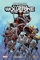 X Men : X Lives / X Deaths of Wolverine - Tome 01