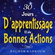 30 Jours D'Apprentissage Et De Bonnes Actions - (Islam pour enfants)