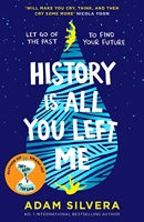 History Is All You Left Me - The much-loved hit from the author of No.1 bestselling blockbuster THEY BOTH DIE AT THE END!
