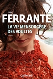 La vie mensongère des adultes - Gallimard - 09/06/2020