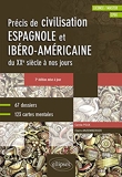 Espagnol - Précis de civilisation espagnole et ibéro-américaine du XXe siècle à nos jours (Licence / Master, CPGE)