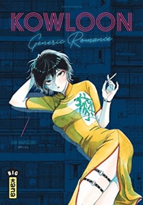 Kowloon Generic Romance - Tome 7 de Jun Mayuzuki