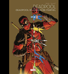 Deadpool re-massacre l'univers Marvel