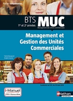 MUC - Management gestionunités commerciales BTS 1/2 MUC Par les compétences i-Manuel bi-média