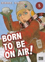 Born To Be On Air ! Tome 8